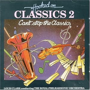 【クリックで詳細表示】Hooked on Classics 2 [CD， Import， from US]
