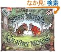 Town Mouse, Country Mouse