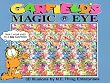 Garfield's Magic Eye: 3D Illusions (Magic Eye)