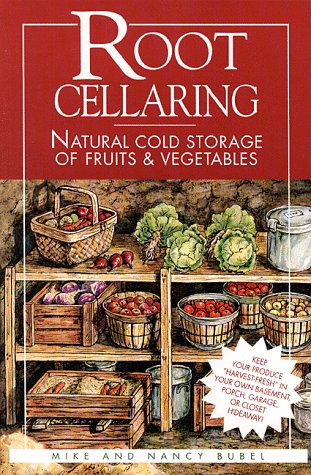  Root Cellaring: Natural Cold Storage of Fruits and Vegetables