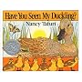 Have You Seen My Duckling?