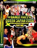 [DVD]REGGAE DANCER DANCEHALL QUEEN JAPAN 2006  PREMINARY(予選)SATAGE PART,ONE [DVD]