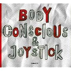 BODY CONSCIOUS & JOYSTICK(�{�f�B�R���V���X �A���h �W���C�X�e�B�b�N)