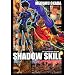 SHADOW SKILL 5 (�f���b�N�X�R�~�b�N�X)