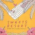SWEETS RESORT for J-POP HIT COVERS HIBISCUS