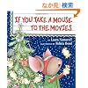 If You Take a Mouse to the Movies (If You Give...)