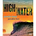 HIGH WATER [Blu-ray]