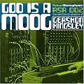 God Is a Moog