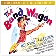 The Band Wagon: Original Motion Picture Soundtrack