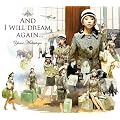 �����Ă�����x�����邾�낤�@(AND I WILL DREAM AGAIN.)