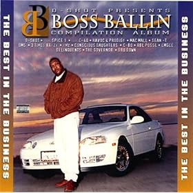 【クリックで詳細表示】Boss Ballin’： The Best In The Business [Explicit]