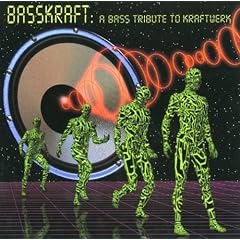 Basskraft: Tribute to Kraftwerk