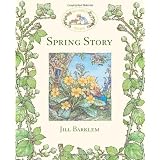Spring Story (Brambly Hedge)Jill Barklem�ɂ��