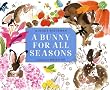 A Bunny for All Seasons