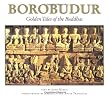 Borobudur: Golden Tales of the Buddhas (Periplus travel guides)