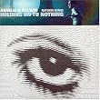 Holding Onto Nothing 1