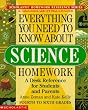 Everything You Need to Know About Science Homework (Homework Reference Series)