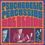 Psychedelic Percussion