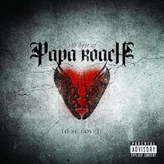 To Be Loved: Best of Papa Roach