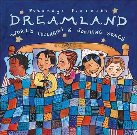  Dreamland - World Lullabies And Soothing Songs
