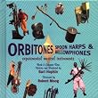 Orbitones Spoon Harps & Bellowphones