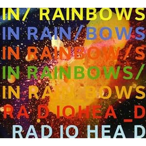 Radiohead『In Rainbows』 Radiohead『In Rainbows』
