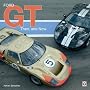 Ford Gt: Then And Now (Then & Now)