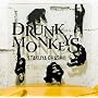 Drunk Monkeys(���񐶎Y�����)(DVD�t)