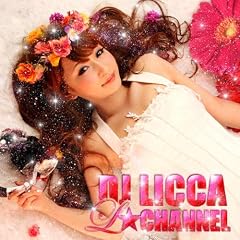 DJ LICCA "L��channel"(DVD�t)