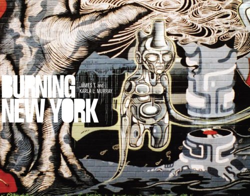  Burning New York: Graffiti NYC