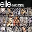 Elite Model's Attitude