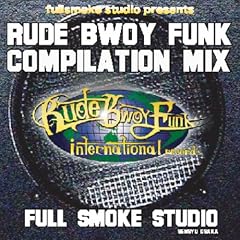 RUDEBWOY FUNK COMPILATION MIX vol.1
