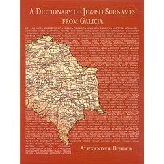 A Dictionary Of Jewish Surnames From Galicia