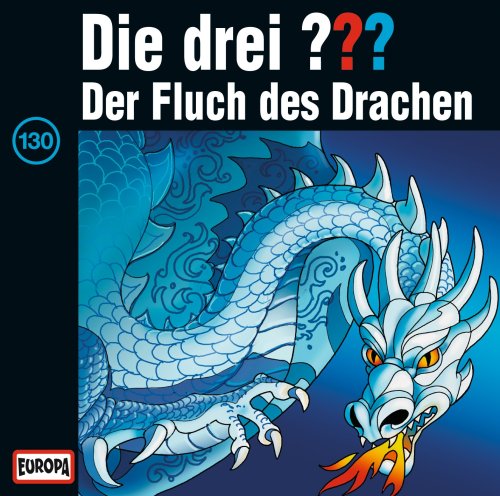  Die drei Fragezeichen - Folge 130: Der Fluch des Drachen