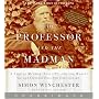 The Professor and the Madman CD: A Tale of Murder, Insanity, and the Making of The Oxford English Dictionary