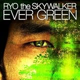 [CD]RYO the SKYWALKER EVER GREEN