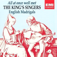 All at Once Well Met / English Madrigals