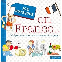 Dis Pourquoi En France... (Dis Pourquoi ...)