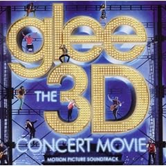 Glee: the 3d Concert Movie