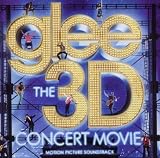 Glee: the 3d Concert Movie