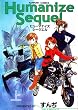 Humanize Sequel ��