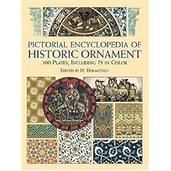 Pictorial Encyclopedia of Historic Ornament: 100 Plates, Including 75 in Full Color (Dover Pictorial Archive)