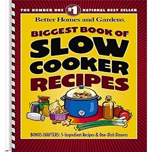 【クリックで詳細表示】Biggest Book of Slow Cooker Recipes (Better Homes and Gardens Cooking)： Better Homes and Gardens： 洋書