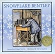 Snowflake Bentley (Caldecott Medal Book)