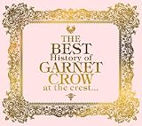 THE BEST History of GARNET CROW at the crest...(��������)