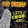 Live at CBGB 1982 - The Audio Recordings
