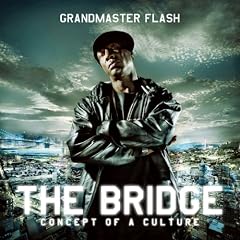 GRANDMASTER FLASH『The Bridge』