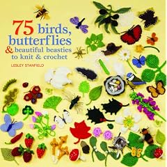 Birds, Butterflies & Beautiful Beasties to Knit and Crochet