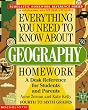 Everything You Need to Know About Geography Homework (Scholastic Homework Reference Series)