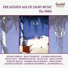 Golden Age of Light Music: The 1940's
